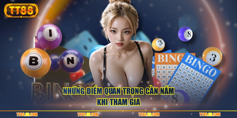 Những điểm quan trọng cần nắm khi tham gia